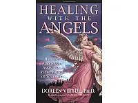 Healing with the Angels by Doreen Virtue