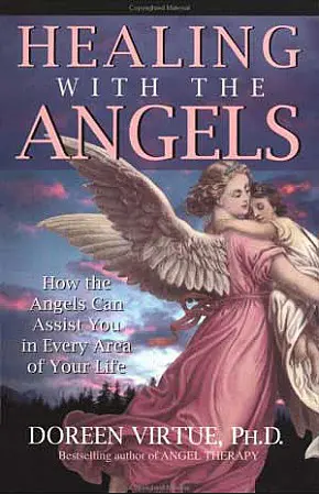 Healing with the Angels by Doreen Virtue